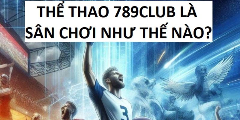 the thao 789club la gi